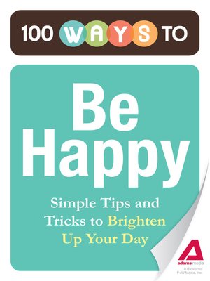 cover image of 100 Ways to Be Happy